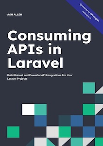 Consuming APIs<br /> in Laravel